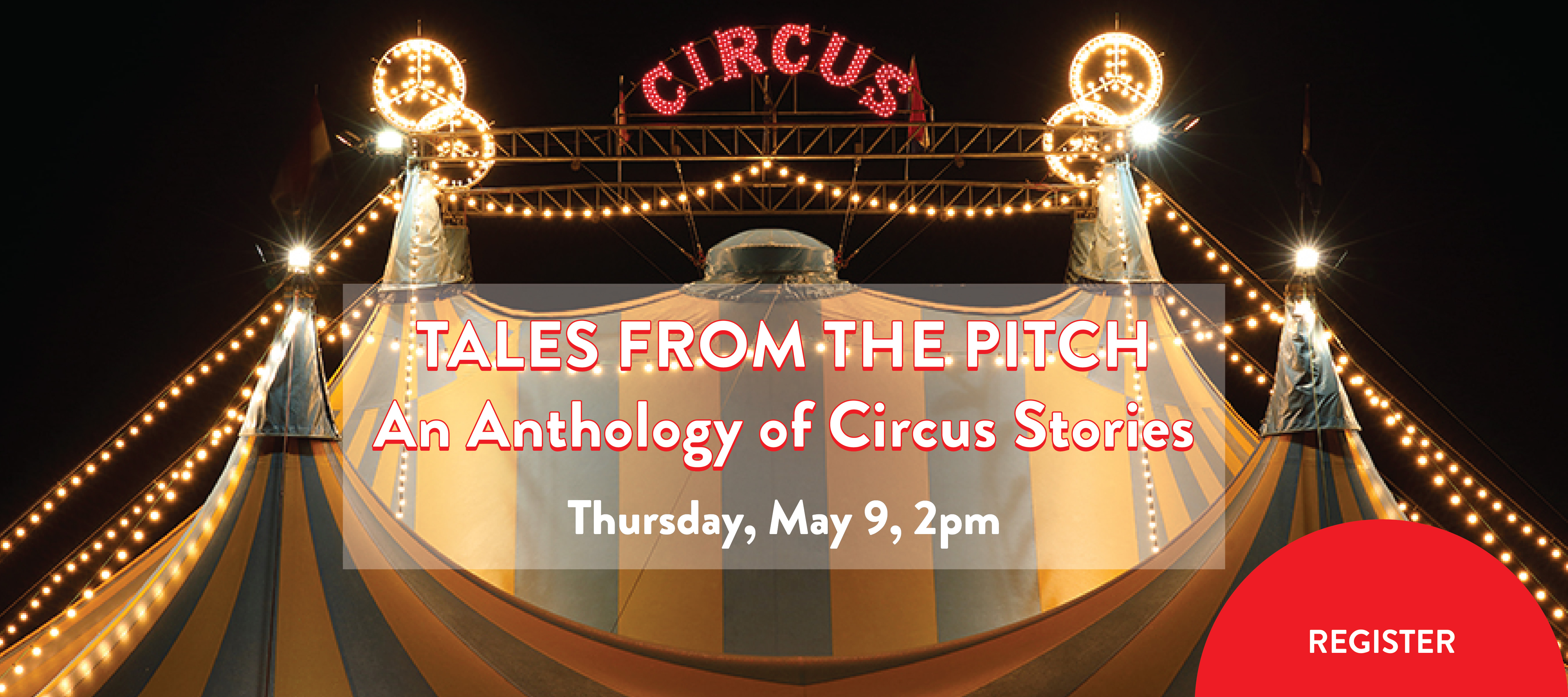 phpl, Prospect Heights Public Library, circus, tales from the pitch, anthology of circus stories, William Pack presenter, live talk, magic, behind the scenes, Adult