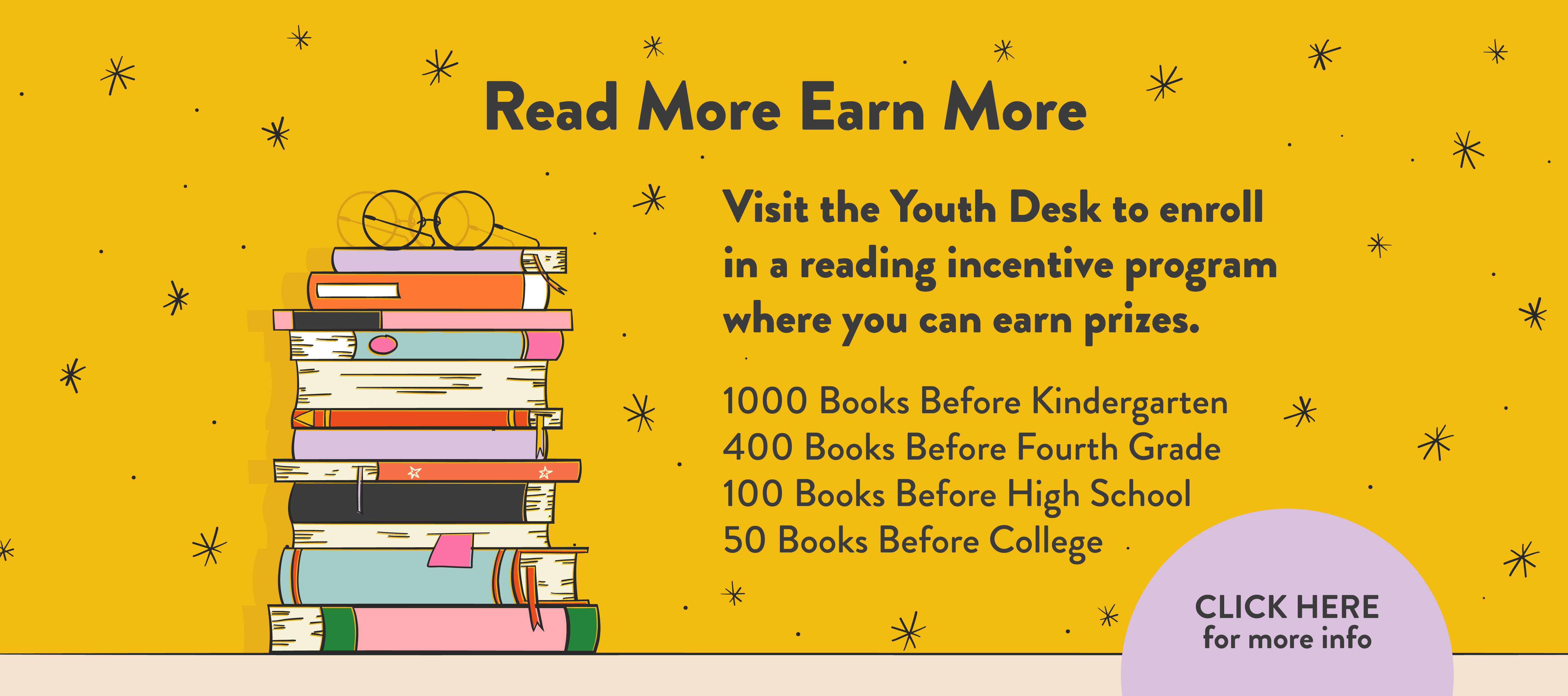 phpl, Prospect Heights Public Library, Read More Earn More, 1000 Books Before Kindergarten, 400 Books Before fourth Grade, 100 Books Before High School, 50 Books Before College, reading incentives, reading program, Youth, Teen