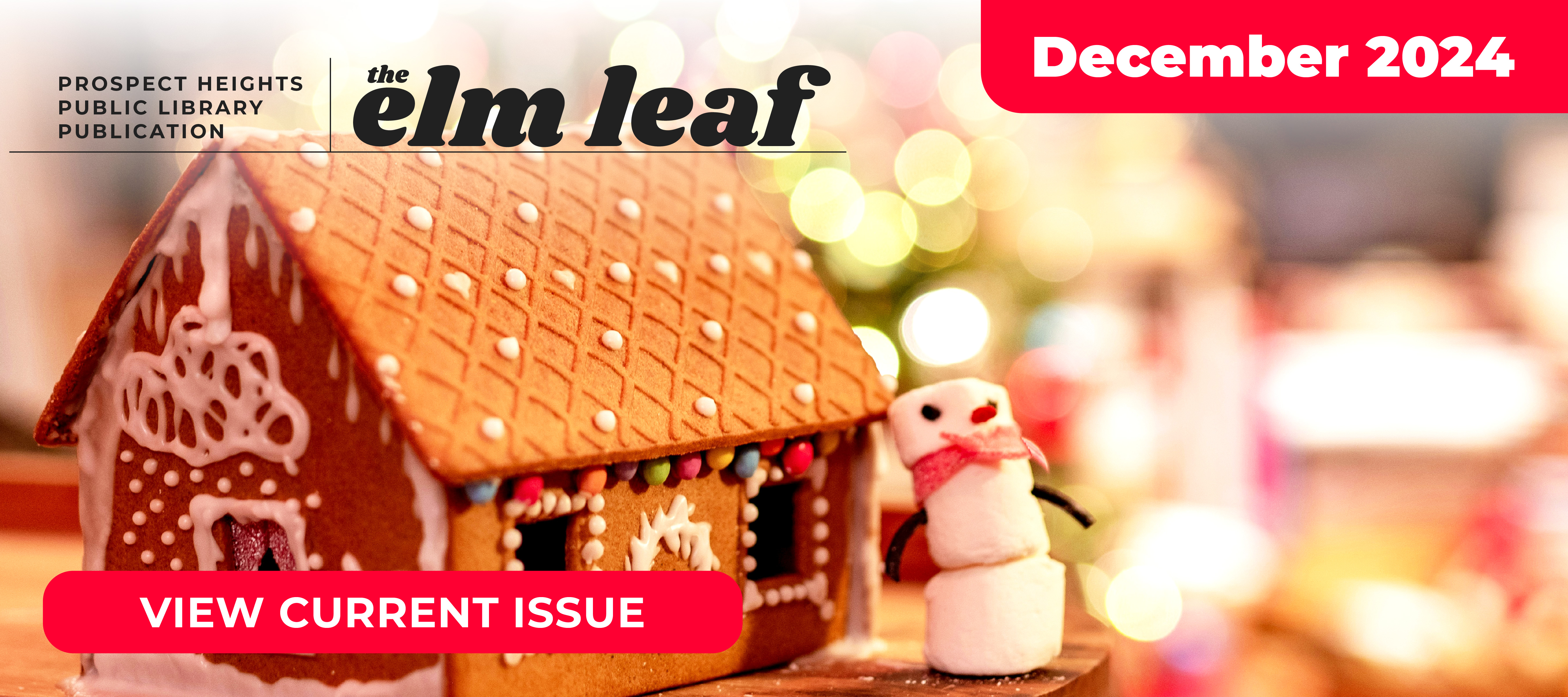 image of the cover our Elm Leaf that features a ginger bread house and marshmallow snowman