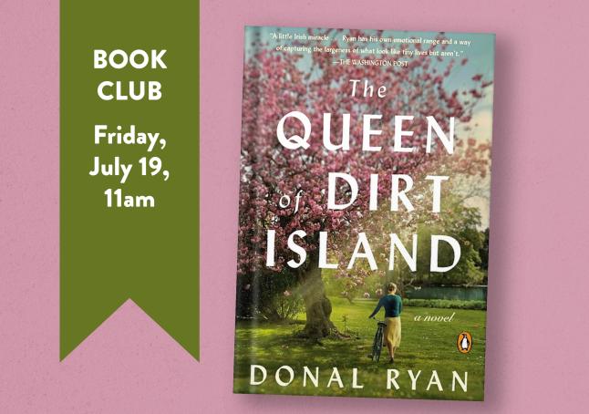 phpl, Prospect Heights Public Library, Friday Friends Book Club, Queen of Dirt Island, Donal Ryan, Book discussion, reading group, Adult