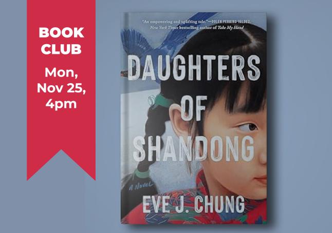 phpl, Prospect Heights Public Library, Pages from the Past, book club, Daughters of Shandong, Eve J Chung, reading group, Adult